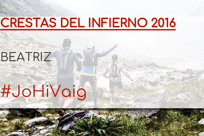 #YoVoy - BEATRIZ (CRESTAS DEL INFIERNO 2016)