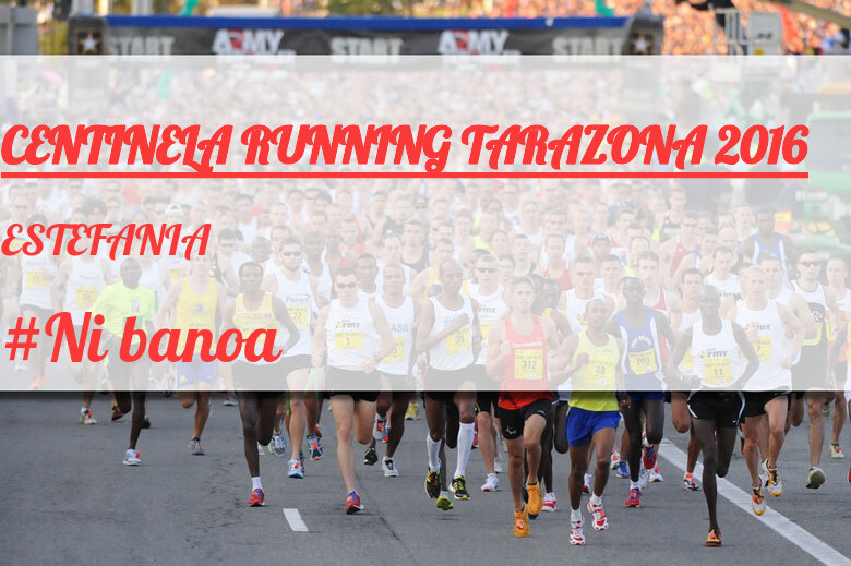#YoVoy - ESTEFANIA (CENTINELA RUNNING TARAZONA 2016)