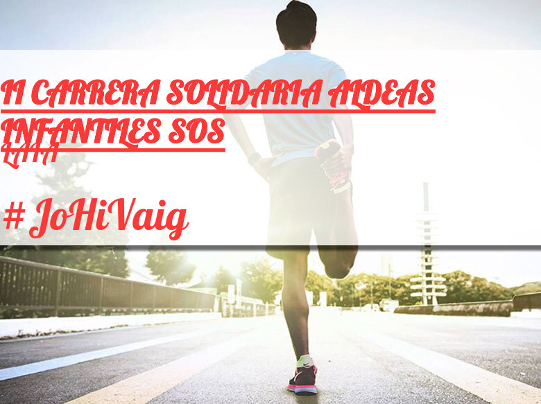 #EuVou - LAIA (II CARRERA SOLIDARIA ALDEAS INFANTILES SOS)