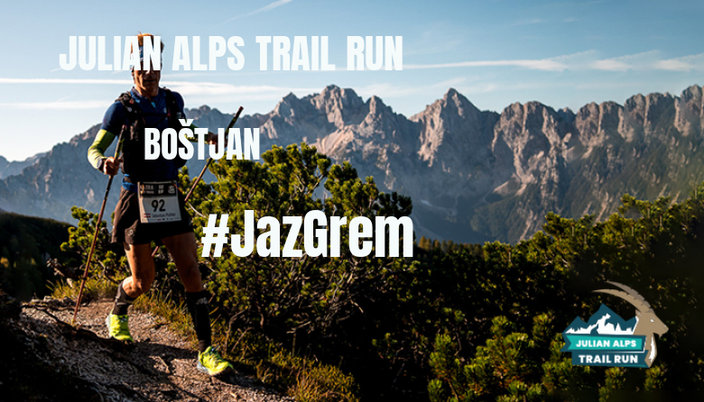 #ImGoing - BOŠTJAN (JULIAN ALPS TRAIL RUN)