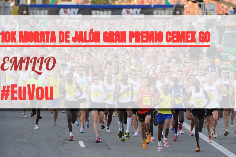 #YoVoy - EMILIO (10K MORATA DE JALÓN GRAN PREMIO CEMEX GO)