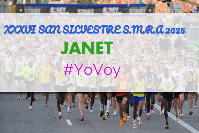 #YoVoy - JANET (XXXVI SAN SILVESTRE S.M.R.A 2025)