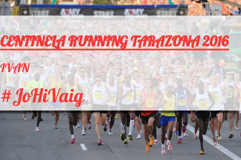 #ImGoing - IVAN (CENTINELA RUNNING TARAZONA 2016)