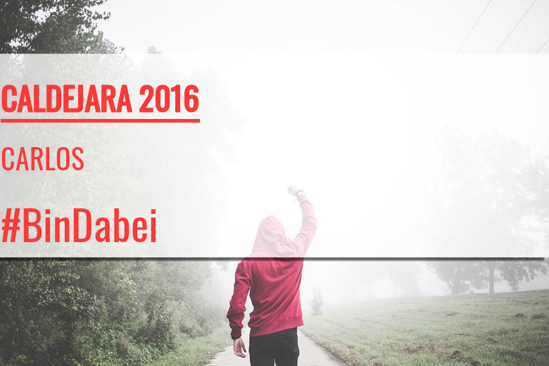 #YoVoy - CARLOS (CALDEJARA 2016)
