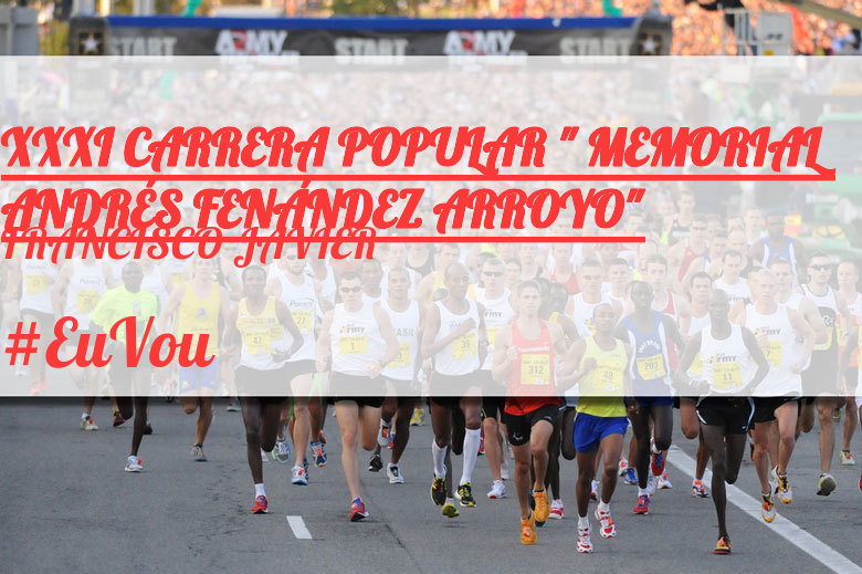 #YoVoy - FRANCISCO JAVIER (XXXI CARRERA POPULAR 