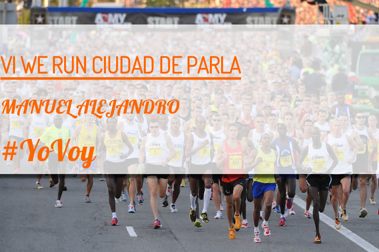 #ImGoing - MANUEL ALEJANDRO (VI WE RUN CIUDAD DE PARLA )