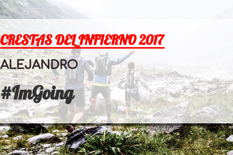 #ImGoing - ALEJANDRO (CRESTAS DEL INFIERNO 2017)