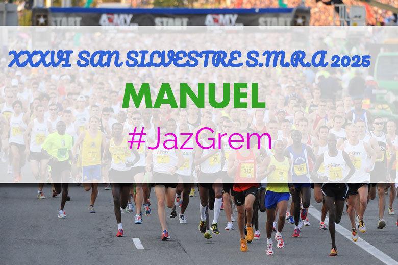 #ImGoing - MANUEL (XXXVI SAN SILVESTRE S.M.R.A 2025)