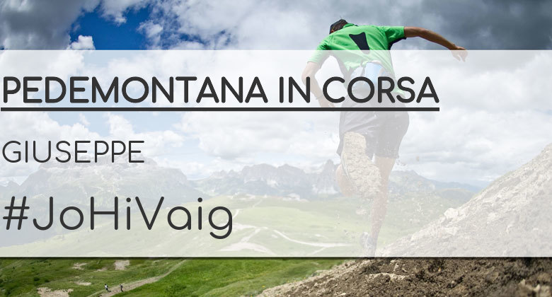 #JazGrem - GIUSEPPE (PEDEMONTANA IN CORSA)