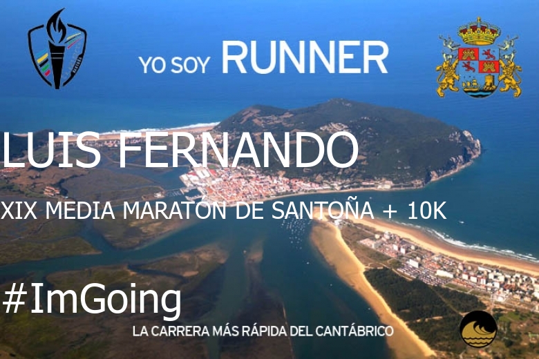 #ImGoing - LUIS FERNANDO (XIX MEDIA MARATÓN DE SANTOÑA + 10K)