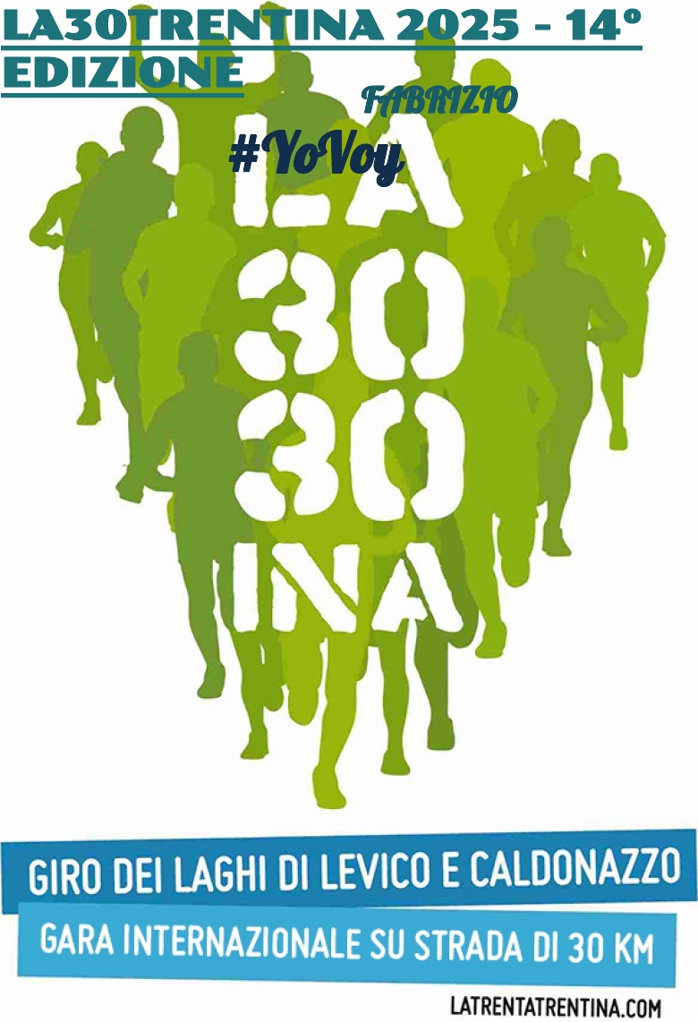 #YoVoy - FABRIZIO (LA30TRENTINA 2025 - 14° EDIZIONE)
