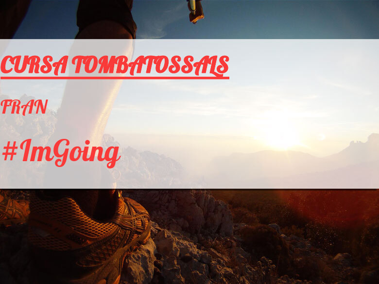 #ImGoing - FRAN (CURSA TOMBATOSSALS)