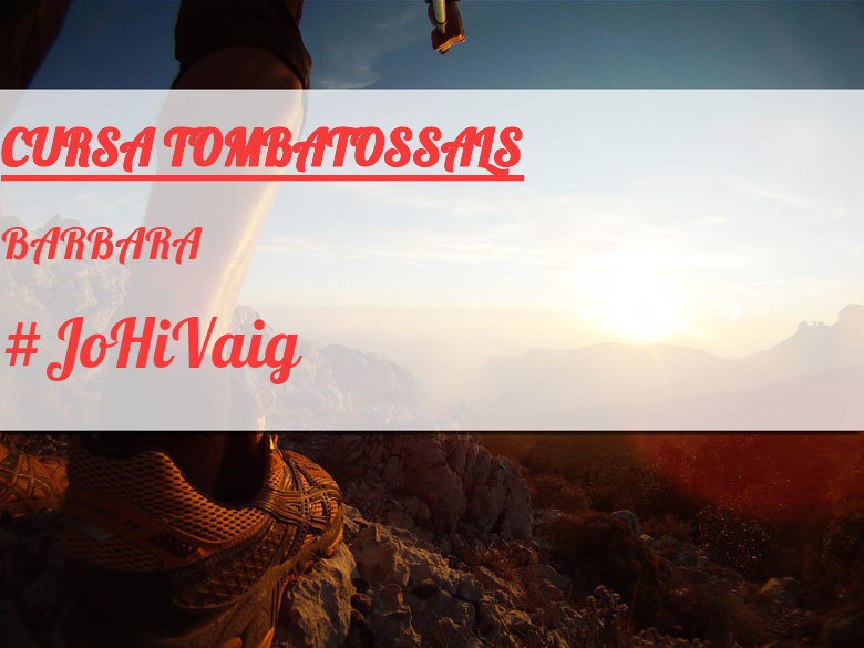 #JazGrem - BARBARA (CURSA TOMBATOSSALS)