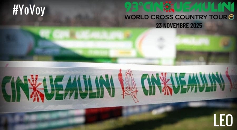 #YoVoy - LEO (93ª CINQUEMULINI CROSS COUNTRY 2025)