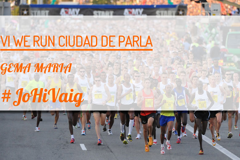 #YoVoy - GEMA MARIA (VI WE RUN CIUDAD DE PARLA )