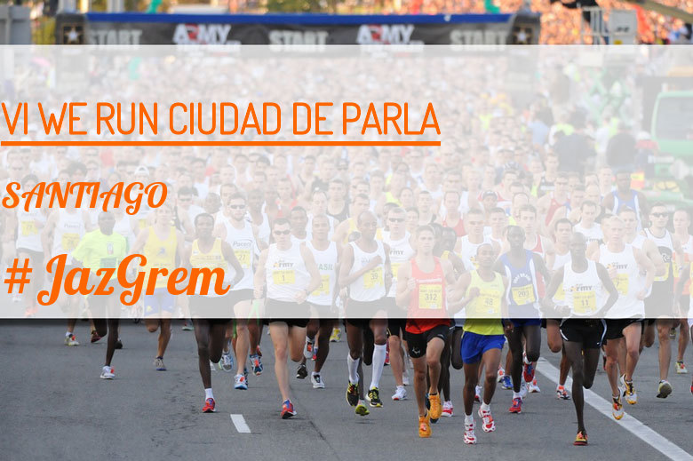 #JoHiVaig - SANTIAGO (VI WE RUN CIUDAD DE PARLA )