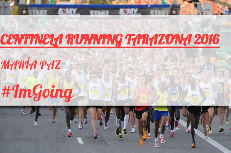 #ImGoing - MARÍA PAZ (CENTINELA RUNNING TARAZONA 2016)