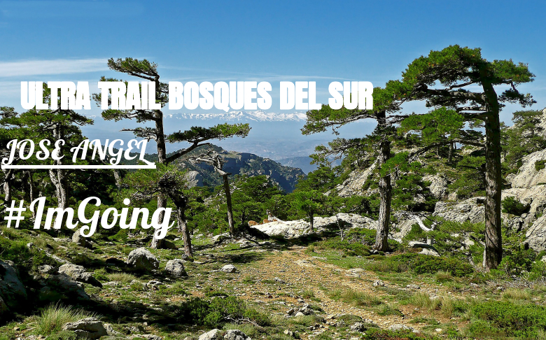 #ImGoing - JOSE ANGEL (ULTRA TRAIL BOSQUES DEL SUR)
