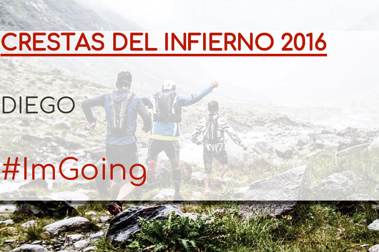 #ImGoing - DIEGO (CRESTAS DEL INFIERNO 2016)