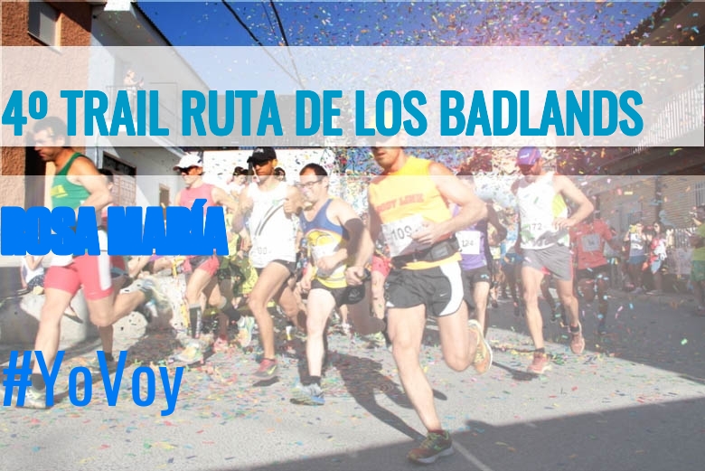 #BinDabei - ROSA MARÍA (4º TRAIL RUTA DE LOS BADLANDS)