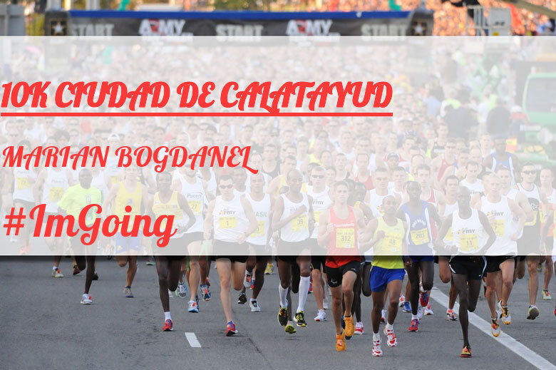 #ImGoing - MARIAN BOGDANEL (10K CIUDAD DE CALATAYUD)
