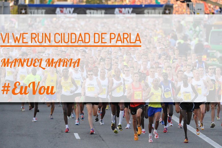 #ImGoing - MANUEL MARIA (VI WE RUN CIUDAD DE PARLA )