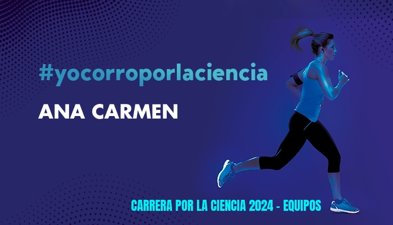 #BinDabei - ANA CARMEN (CARRERA POR LA CIENCIA 2024 - EQUIPOS )