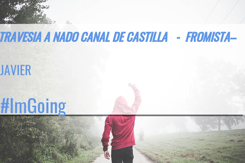 #YoVoy - JAVIER (TRAVESIA A NADO CANAL DE CASTILLA   -  FROMISTA– )