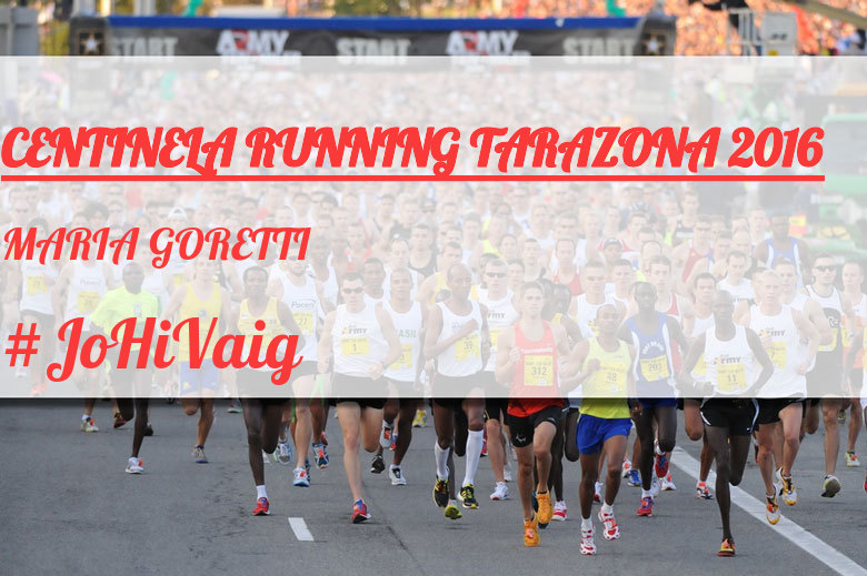 #ImGoing - MARIA GORETTI (CENTINELA RUNNING TARAZONA 2016)