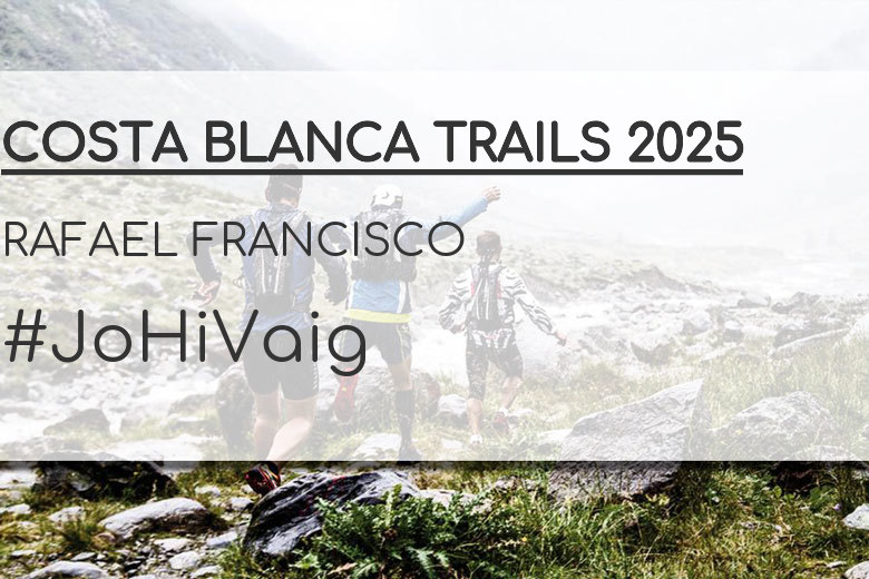 #Ni banoa - RAFAEL FRANCISCO (COSTA BLANCA TRAILS 2025)