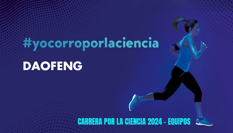 #YoVoy - DAOFENG (CARRERA POR LA CIENCIA 2024 - EQUIPOS )