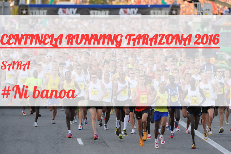#YoVoy - SARA (CENTINELA RUNNING TARAZONA 2016)