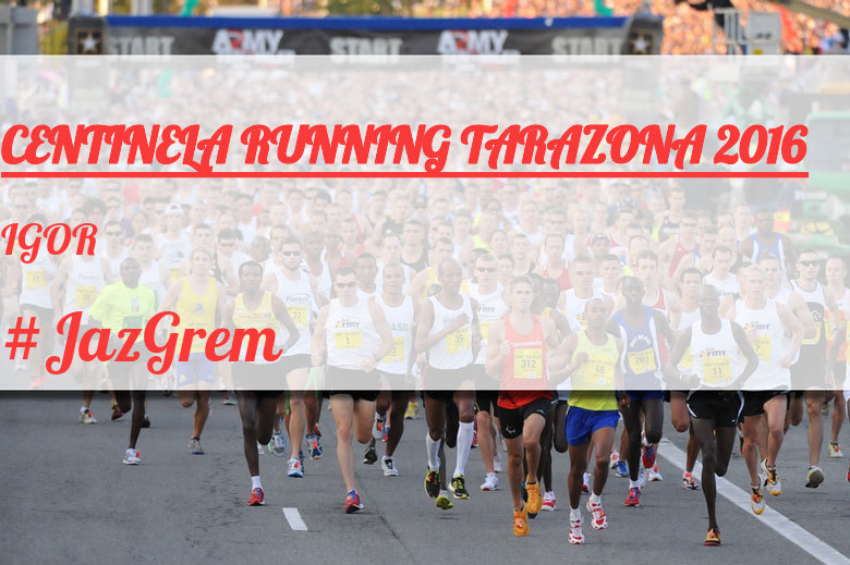 #YoVoy - IGOR (CENTINELA RUNNING TARAZONA 2016)