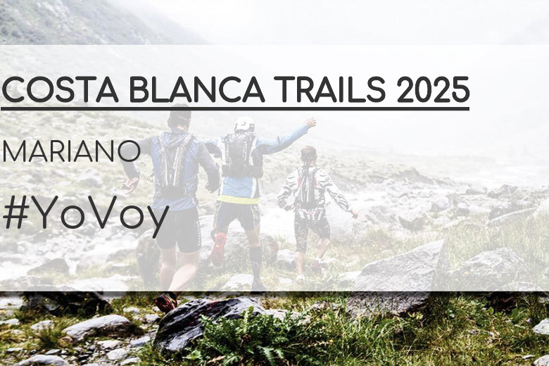 #YoVoy - MARIANO (COSTA BLANCA TRAILS 2025)