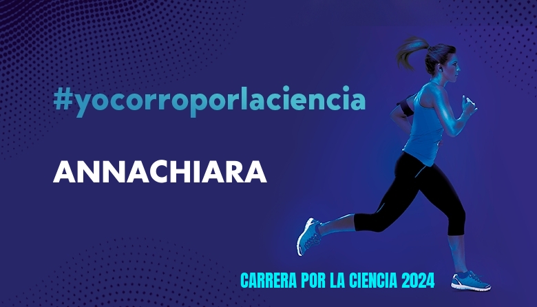 #ImGoing - ANNACHIARA (CARRERA POR LA CIENCIA 2024)