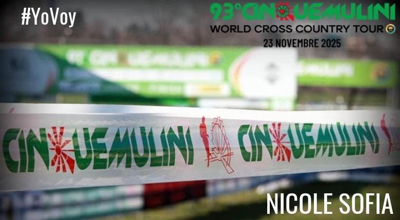 #ImGoing - NICOLE SOFIA (93ª CINQUEMULINI CROSS COUNTRY 2025)