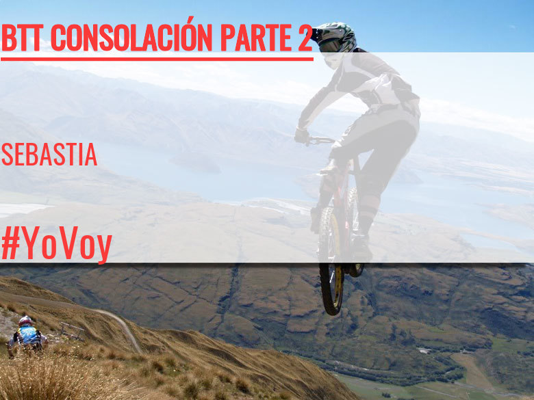 #BinDabei - SEBASTIA (BTT CONSOLACIÓN PARTE 2)