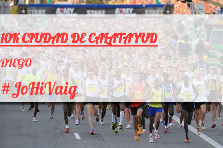 #EuVou - DIEGO (10K CIUDAD DE CALATAYUD)