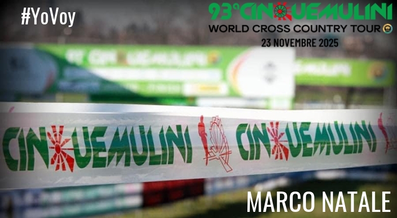 #ImGoing - MARCO NATALE (93ª CINQUEMULINI CROSS COUNTRY 2025)