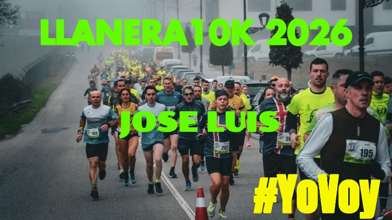 #YoVoy - JOSE LUIS (LLANERA10K 2026)