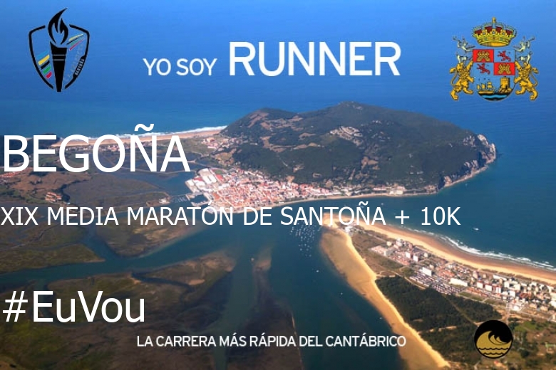 #YoVoy - BEGOÑA (XIX MEDIA MARATÓN DE SANTOÑA + 10K)
