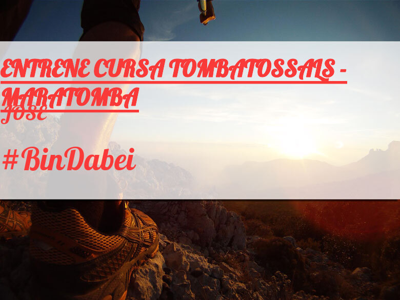 #ImGoing - JOSE (ENTRENE CURSA TOMBATOSSALS - MARATOMBA)