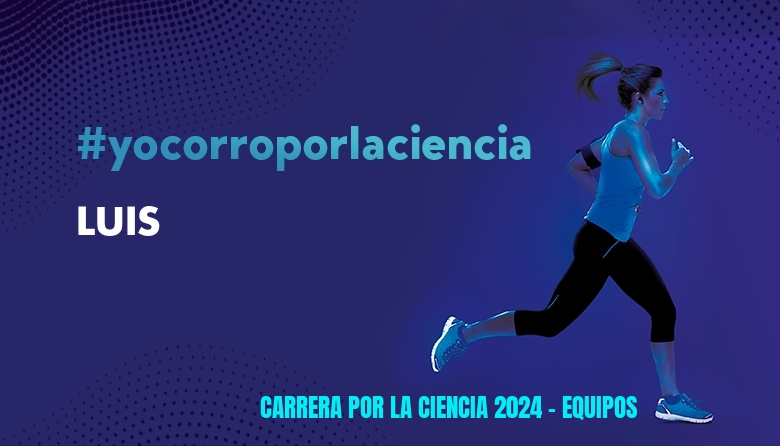 #BinDabei - LUIS (CARRERA POR LA CIENCIA 2024 - EQUIPOS )