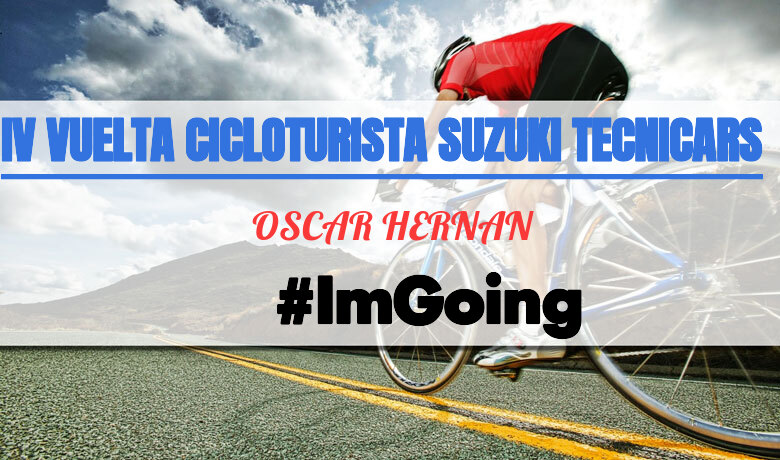 #YoVoy - OSCAR HERNAN (IV VUELTA CICLOTURISTA SUZUKI TECNICARS)
