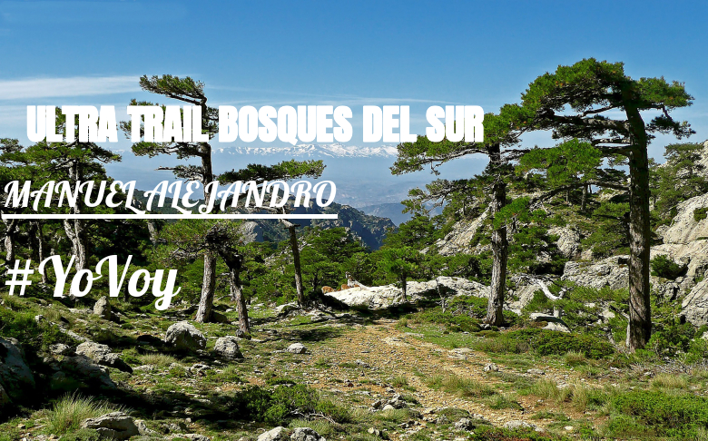 #YoVoy - MANUEL ALEJANDRO (ULTRA TRAIL BOSQUES DEL SUR)
