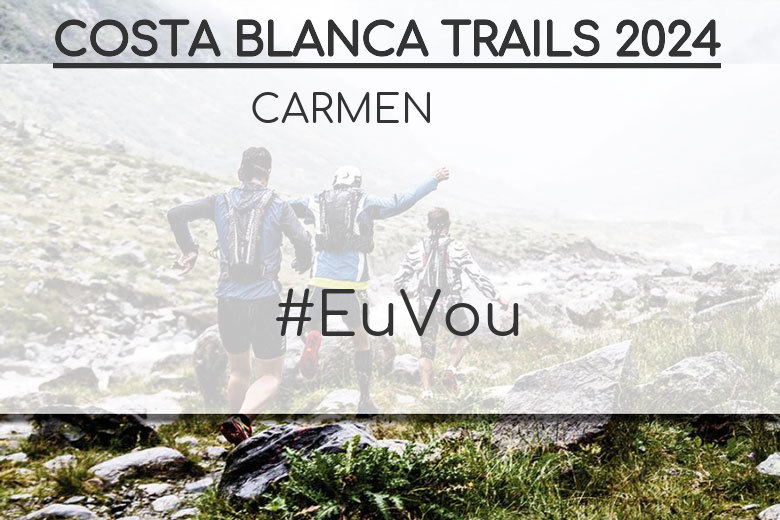 #YoVoy - CARMEN (COSTA BLANCA TRAILS 2024)