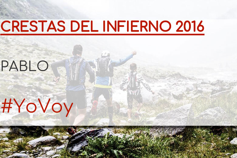 #YoVoy - PABLO (CRESTAS DEL INFIERNO 2016)