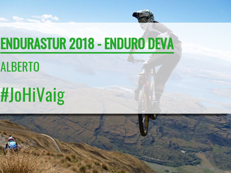 #ImGoing - ALBERTO (ENDURASTUR 2018 - ENDURO DEVA)