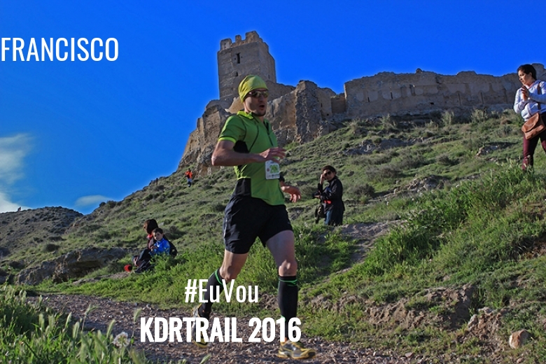 #ImGoing - FRANCISCO (KDRTRAIL 2016)