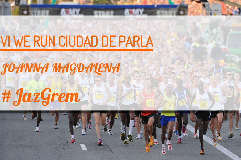 #YoVoy - JOANNA MAGDALENA (VI WE RUN CIUDAD DE PARLA )